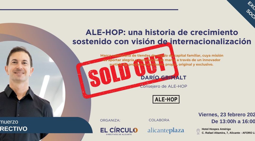 Almuerzo Directivo con Darío Grimalt, Consejero de ALE-HOP | Viernes, 23 de febrero ¡Exclusivo para socios!