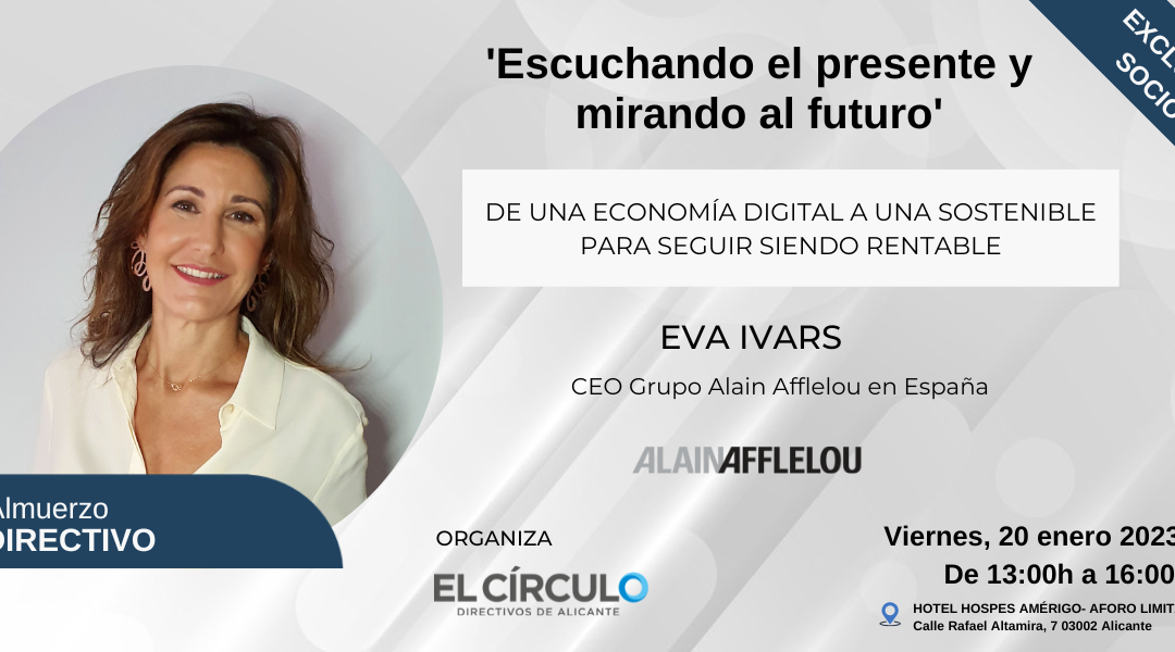 Almuerzo Directivo Eva Ivars, CEO Alain Afflelou | Viernes, 20 de enero, a las 13:00h ¡Exclusivo asociados!