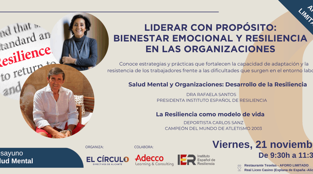 Desayuno Salud Mental «Liderar con propósito: bienestar emocional y resiliencia en las organizaciones» | Viernes, 21 de noviembre, a las 9:30h ¡Inscríbete!
