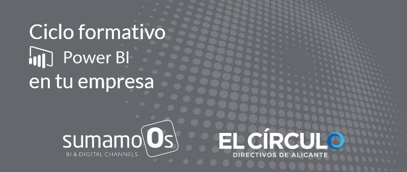 El Círculo-Directivos de Alicante impulsa el ciclo formativo POWER BI, aprende a manejar esta herramienta y sácale el máximo partido a tus datos ¡Consulta el programa e inscríbete!