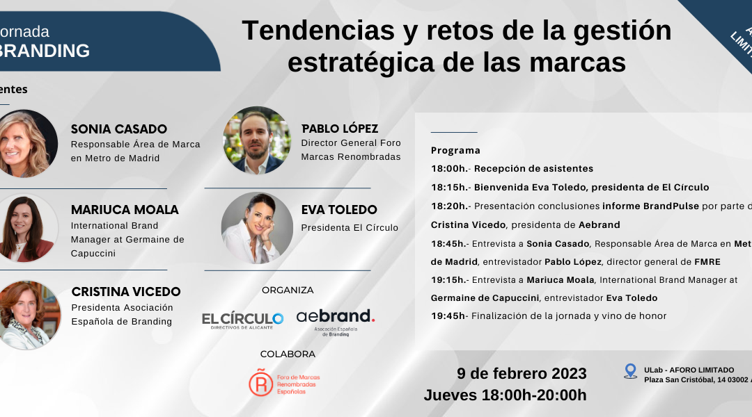 Jornada Branding «Tendencias y retos de la gestión estratégica de las marcas» | Jueves, 9 de febrero , a las 18:00h ¡Inscríbete!