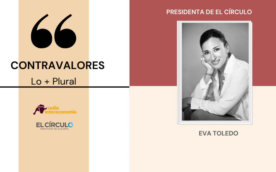 Entrevista a Eva Toledo, presidenta de El Círculo – Directivos de Alicante, en Radio InterEconomía