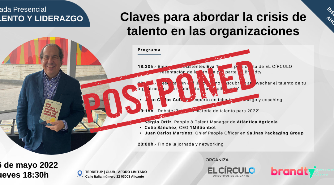 Jornada ‘Claves para abordar la crisis de talento en las organizaciones’ con Juan Carlos Cubeiro | Jueves, 26 de mayo, a las 18:30h ¡Inscríbete!
