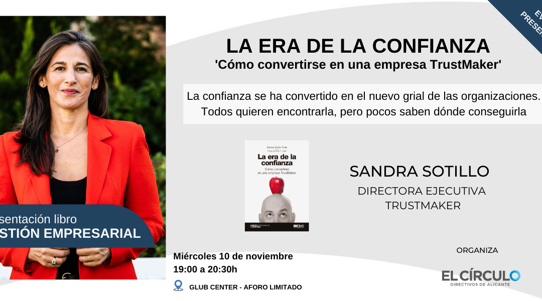 Presentación del libro ‘La Era de la Confianza’ de Sandra Sotillo | Miércoles, 10 de noviembre, a las 19:00h ¡Inscríbete!