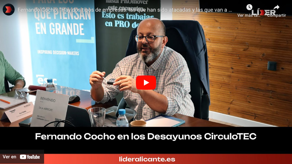 Fernando Cocho: “Hay dos tipos de empresas: las que han sido atacadas y las que van a ser atacadas”